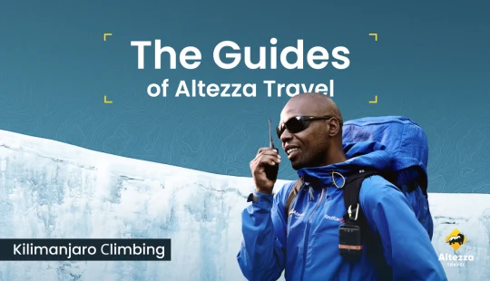 Iepazīstiet labākos Kilimandžāro gidus | Altezza Travel